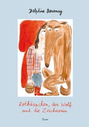 Cover von Rotkäppchen, der Wolf und die Zeichnerin