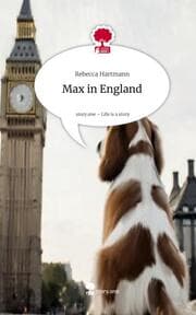Cover von Max in England. Life is a Story - story.one