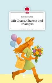 Cover von Mit Chaos, Charme und Champus. Life is a Story - story.one