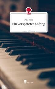 Cover von Ein verspäteter Anfang. Life is a Story - story.one