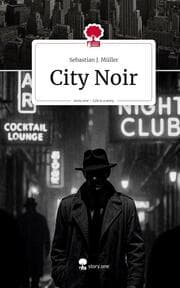 Cover von City Noir. Life is a Story - story.one