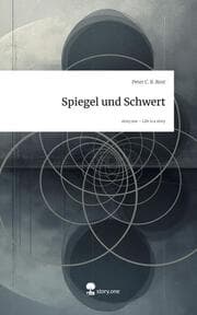 Cover von Spiegel und Schwert. Life is a Story - story.one