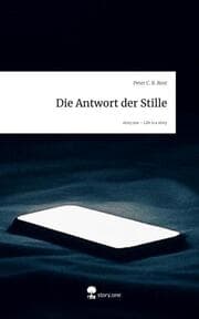Cover von Die Antwort der Stille. Life is a Story - story.one