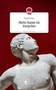 Cover von Mein Name ist Eutychis. Life is a Story - story.one