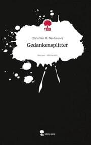 Cover von Gedankensplitter. Life is a Story - story.one