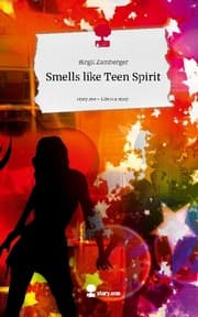 Cover von Smells like Teen Spirit. Life is a Story - story.one