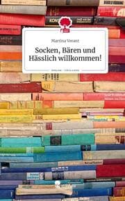 Cover von Socken, Bären und Hässlich willkommen!. Life is a Story - story.one