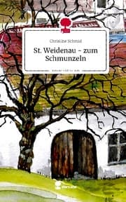 Cover von St. Weidenau - zum Schmunzeln. Life is a Story - story.one