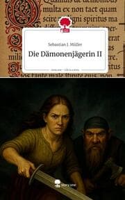 Cover von Die Dämonenjägerin II. Life is a Story - story.one