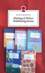 Cover von Making of Zirkus Waldkönigskrone. Life is a Story - story.one