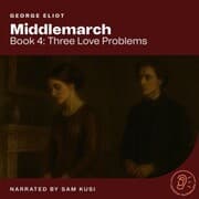 Cover von Middlemarch (Book 4: Three Love Problems)