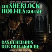Cover von Das Geheimnis der drei Mönche (Ein Sherlock Holmes Roman)