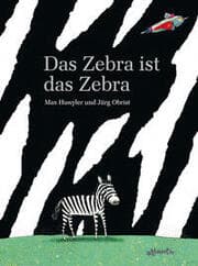Cover von Das Zebra ist das Zebra