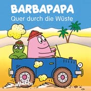 Cover von BARBAPAPA - Quer durch die Wüste