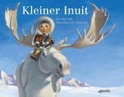 Cover von Kleiner Inuit und der weise Elch