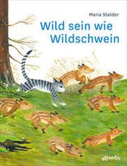 Cover von Wild sein wie Wildschwein