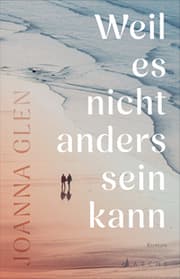 Cover von Weil es nicht anders sein kann
