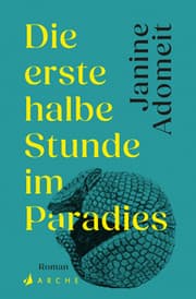 Cover von Die erste halbe Stunde im Paradies