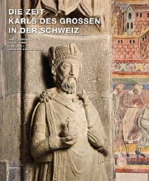 Cover von Die Zeit Karls des Großen in der Schweiz