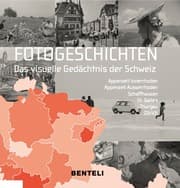 Cover von Fotogeschichten. Das visuelle Gedächtnis der Schweiz