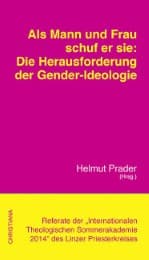 Cover von Als Mann und Frau schuf er sie: Die Herausforderung der Gender-Ideologie