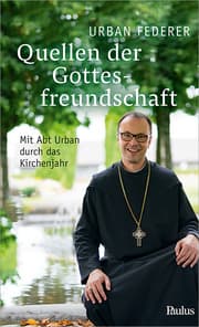 Cover von Quellen der Gottesfreundschaft