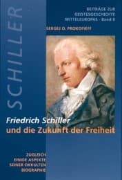 Cover von Friedrich Schiller und die Zukunft der Freiheit