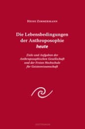 Cover von Die Lebensbedingungen der Anthroposophie heute