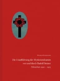 Cover von Die Uraufführung der Mysteriendramen von und durch Rudolf Steiner