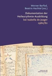 Cover von Dokumentation der Heileurythmie-Ausbildung bei Isabella de Jaager 1960/62