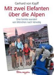 Cover von Mit zwei Elefanten über die Alpen