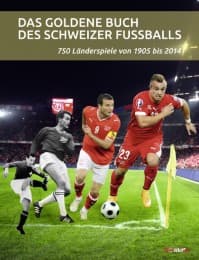 Cover von Das goldene Buch des Schweizer Fussballs