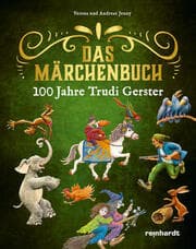 Cover von Das Märchenbuch - 100 Jahre Trudi Gerster