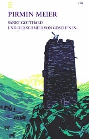 Cover von Sankt Gotthard und der Schmied von Göschenen