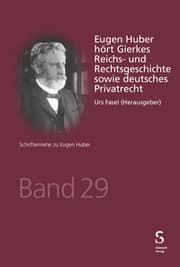 Cover von Eugen Huber hört Gierkes Reichs- und Rechtsgeschichte sowie deutsches Privatrecht