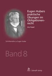 Cover von Eugen Hubers praktische Übungen im Obligationenrecht