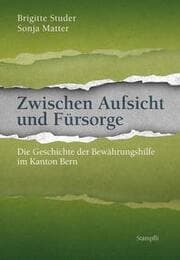 Cover von Zwischen Aufsicht und Fürsorge