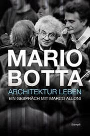 Cover von Mario Botta - Architektur leben