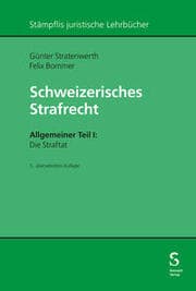 Cover von Schweizerisches Strafrecht. Allgemeiner Teil I: Die Straftat