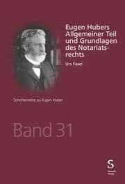 Cover von Eugen Hubers Allgemeiner Teil und Grundlagen des Notariatsrechts