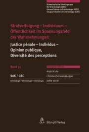 Cover von Strafverfolgung - Individuum - Öffentlichkeit im Spannungsfeld der Wahrnehmungen