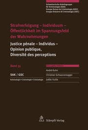 Cover von Strafverfolgung - Individuum - Öffentlichkeit im Spannungsfeld der Wahrnehmungen
