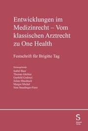 Cover von Entwicklungen im Medizinrecht - Vom klassischen Arztrecht zu One Health