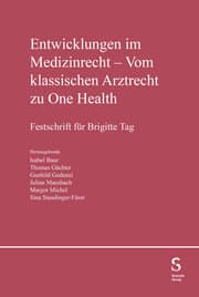 Cover von Entwicklung im Medizinrecht - Vom klassischen Arztrecht zu One Health