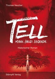 Cover von Tell - Mann. Held. Legende