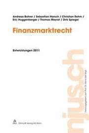 Cover von Finanzmarktrecht, Entwicklungen 2011