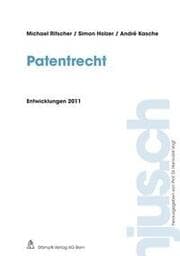 Cover von Patentrecht, Entwicklungen 2011