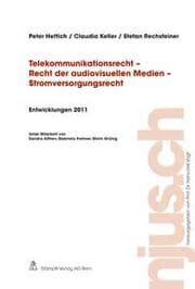 Cover von Telekommunikationsrecht - Recht der audiovisuellen Medien - Stromversorgungsrecht, Entwicklungen 2011