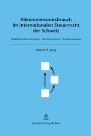 Cover von Abkommensmissbrauch im internationalen Steuerrecht der Schweiz