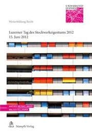 Cover von Luzerner Tag des Stockwerkeigentums 2012
